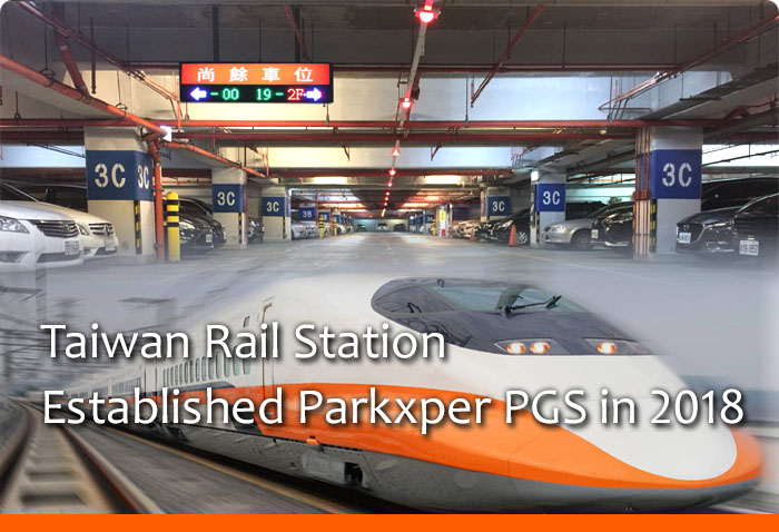Taiwan Rail Station Established Parkxper PGS in 2018